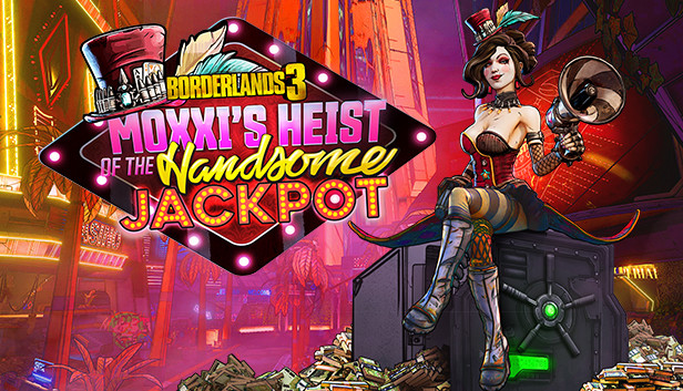 Borderlands 3: Moxxi's Heist of the Handsome Jackpot cover art